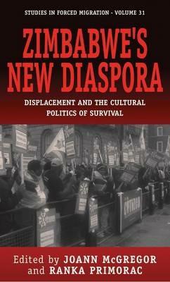 Zimbabwe's New Diaspora: Displacement and the Cultural Politics of Survival - cover
