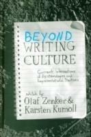 Beyond Writing Culture: Current Intersections of Epistemologies and Representational Practices