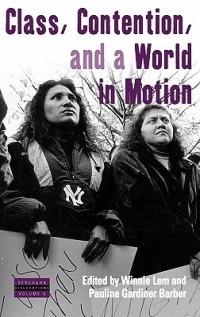 Class, Contention, and a World in Motion - cover
