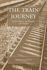 The Train Journey: Transit, Captivity, and Witnessing in the Holocaust