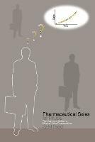 Pharmaceutical Sales for Phools: The Beginners Guide for Medical Sales Representatives - Sahil Syed - cover