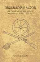 Drummossie Moor - Jack Cameron, The Irish Brigade and the Battle of Culloden - Ian Colquhoun - cover