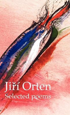Jiri Orten Selected Poems - Jiri Orten - cover