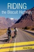 Riding the Biscuit Highway - James Wilson - cover