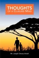 Thoughts of a Clueless Mind - Joseph Owusu-Ansah - cover