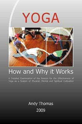 Yoga. How and Why it Works - Andy Thomas - cover