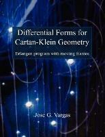 Differential Forms for Cartan-Klein Geometry - Jose G Vargas - cover