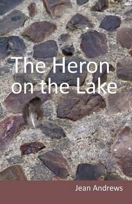 The Heron on the Lake - Jean Andrews - cover