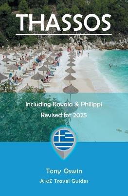 A to Z Guide to Thassos 2025, including Kavala and Philippi - Tony Oswin - cover