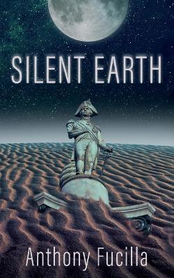Silent Earth - Anthony N Fucilla - cover