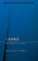 1 Kings: The Wisdom And the Folly