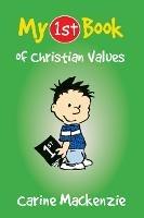My First Book of Christian Values - Carine MacKenzie - cover