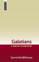 Galatians: A Mentor Commentary - David McWilliams - cover