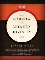 The Marrow of Modern Divinity - Edward Fisher - cover