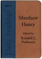 Daily Readings - Matthew Henry - Matthew Henry,Randall J. Pederson - cover