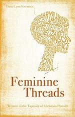 Feminine Threads: Women in the Tapestry of Christian History