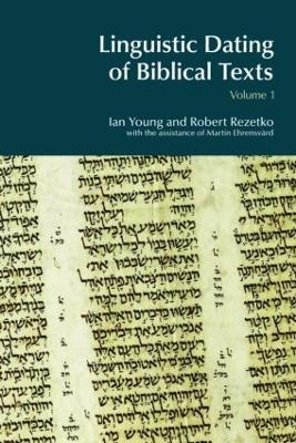 Linguistic Dating of Biblical Texts: Vol 1 - Ian Young,Robert Rezetko - cover