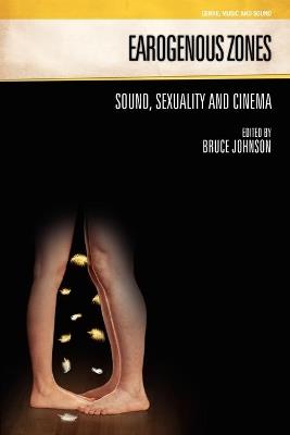 Earogenous Zones: Sound, Sexuality and Cinema - cover