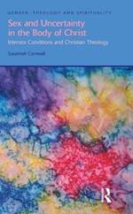 Sex and Uncertainty in the Body of Christ: Intersex Conditions and Christian Theology