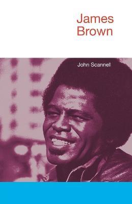 James Brown - John Scannell - cover