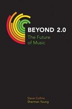 Beyond 2.0: The Future of Music