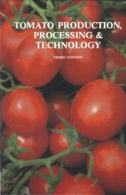 Tomato Production, Processing and Technology - WA Gould - cover