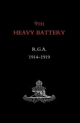 9th Heavy Battery R.G.A. 1914-1919 - N/A - cover