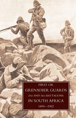 First or Grenadier Guards in South Africa 1899-1902 - Frances Lloyd,A Russell - cover