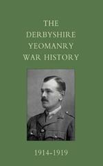 Derbyshire Yeomanry War History, 1914-1919