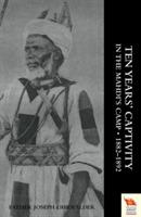 Ten Years' Captivity in the Mahdi's Camp 1882-1892 - Colonel Sir Francis Wingate - cover