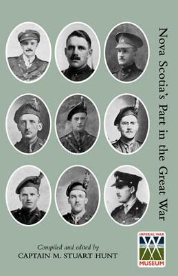 Nova Scotia's Part in the Great War - Captain M Stuart Hunt - cover