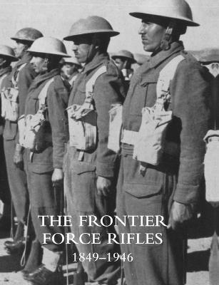 Frontier Force Rifles1849 - 1946 - Brigadier W E H Condon - cover