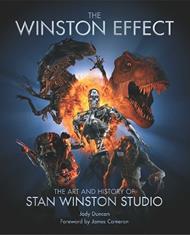 Winston Effect: The Art and History of Stan Winston Studio