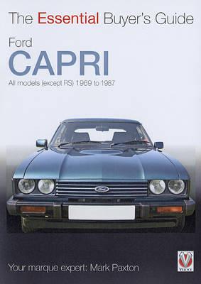 Essential Buyers Guide Ford Capri - Mark Paxton - cover