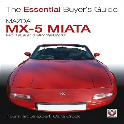 Essential Buyers Guide Mazda Mx-5 Miata - Carla Crook - cover