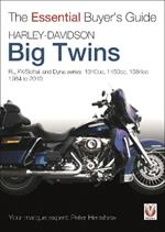 Harley-Davidson Big Twins: Fl, Fx/Softail and Dyna Series. 1340cc, 1450cc, 1584cc. 1984-2010