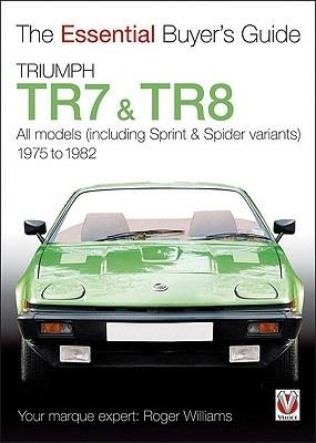 Triumph TR7 and TR8 - Roger Williams - cover