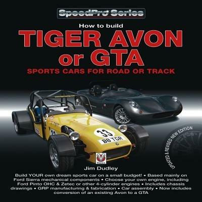 How to Build Tiger Avon or GTA Sports Cars for Road or Track - Jim Dudley - cover
