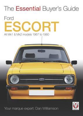 Essential Buyers Guide Ford Escort Mk1 & Mk2 - Dan Williamson - cover