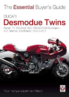 Ducati Desmodue Twins: Pantah, F1, 750 Sport, 600, 750 900 1000 Supersport, St2, Monster, Sportclassic 1979 to 2013 - Ian Falloon - cover