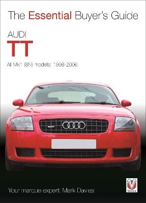Audi Tt: All Mk1 (8n) Models: 1998-2006 - Mark Davies - cover