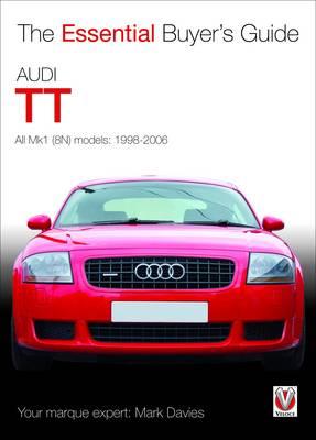 Essential Buyers Guide Audi Tt - Mark Davies - cover