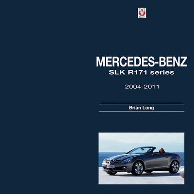 Mercedes-Benz SLK -  R171 Series 2004-2011 - Brian Long - cover