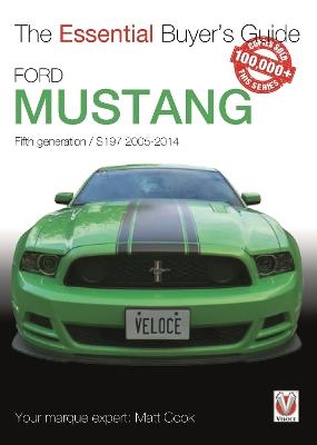 Ford Mustang: Fifth Generation / S197 2005-2014 - Matt Cook - cover