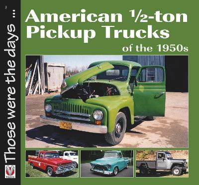 American 1/2-Ton Pickup Trucks of the 1950s - Norm Mort - cover