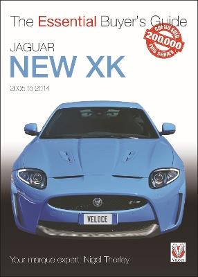 Jaguar New Xk 2005-2014: The Essential Buyer’s Guide - Nigel Thorley - cover