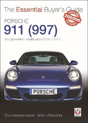 Porsche 911 (997) - Second Generation Models 2009 to 2012 - Adrian Streather - cover