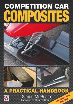 Competition Car Composites: A Practical Handbook (Revised 2nd Edition) - Simon Mcbeath - cover