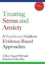 Treating Stress and Anxiety: A Practitioner's Guide to Evidence-Based Approaches