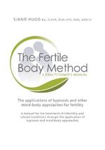 The Fertile Body Method: A Practitioner's Manual